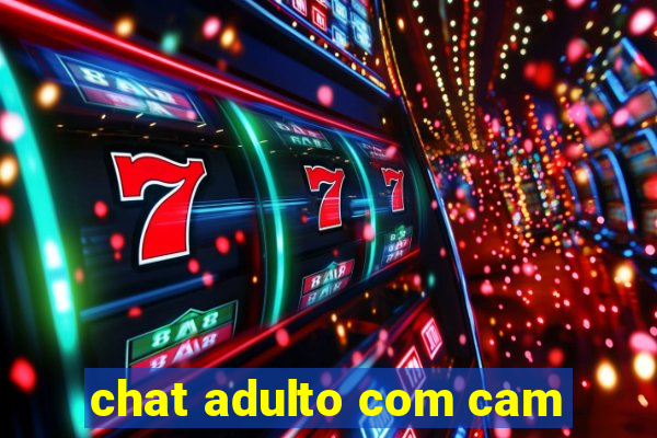 chat adulto com cam